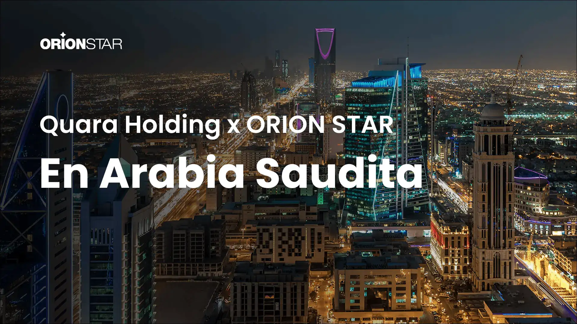 Quara Holding y ORION STAR Robotics - Arabia Saudita.